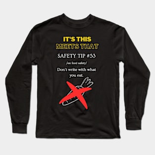 Safety Tip #53 - It's This Meets That Long Sleeve T-Shirt